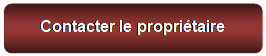 Rectangle  coins arrondis: Contacter le propritaire


